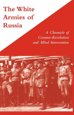 Book Review: The White Armies of Russia